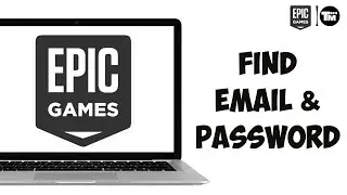 How To Find Your Epic Games Email and Password BEST Way!