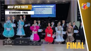 OPEN YOUTH STANDARD - FINAL | #WDSF DanceSport Festival Blackpool 2025