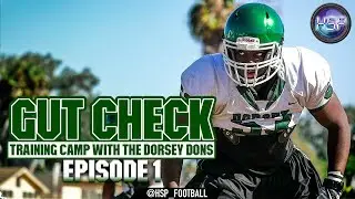 ||GUT CHECK|| Training Camp with the Dorsey Dons