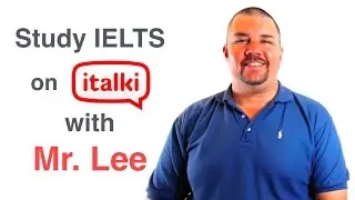 Learn English on italki with Mr. Lee