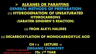Alkanes or Paraffins| General Methods of Preparation| FSc Class 12|Chapter 8|L-4|Urdu|Hindi|Saad