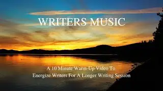 Writers Music | 10 Minute Writing Warm Up Session | 10 Minute Speed Writing | Warm Up For Writing