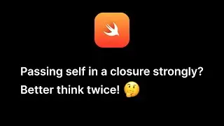 Think twice before using strong self in a closure in Swift