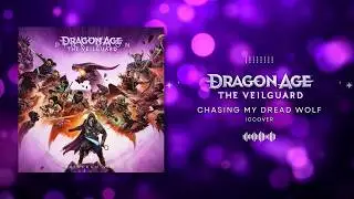 DRAGON AGE: The VEILGUARD - Chasing My Dread Wolf || Original Song || ICCover