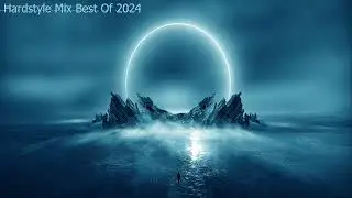 Hardstyle Mix #47 Best Of 2024