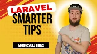 Laravel Smarter Tips - Automatic Error Solutions
