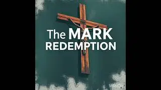 The Mark of Redemption!