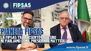 Pianeta FIPSAS - La FIPSAS tra presente e futuro. Ne parliamo con il Presidente Matteoli