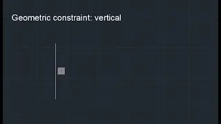 AutoCAD 2021 Tutorial: Geometric constraints (9) Vertical