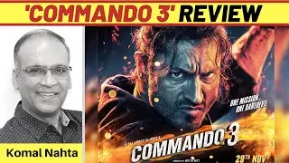 &lsquo;Commando 3&rsquo; review | Komal Nahta
