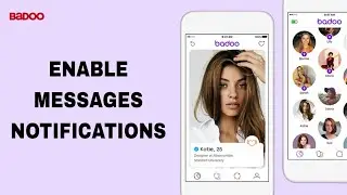 How To Enable Messages Notifications On Badoo App