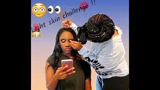 lightskin makeup challenge