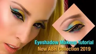 EYESHADOW MAKEUP TUTORIAL | NEW ABH COLLECTION | 2019