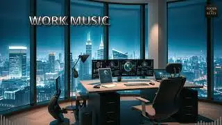 Mood and Creativity | Focused Energy | Music Mix for Work Productivity