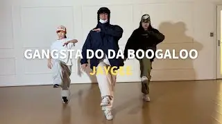 Jaygee - Gangsta do da boogaloo /  Yun Leader Choreography