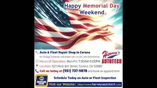 Happy Memorial Day Weekend - Harvey's Autotech (Auto Repair Shop in Corona)
