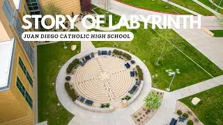 Story of Labyrinth at Juan Diego Catholic High School