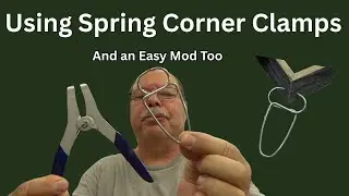 Using Spring Corner Clamp and a bonus MOD