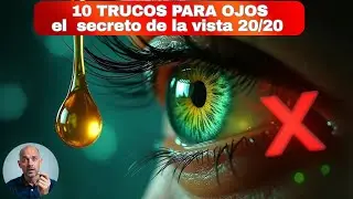 🔴 &iexcl;CURA TUS OJOS HOY! 👁️ 10 SECRETOS para VISI&Oacute;N de HALC&Oacute;N: El MEJOR Aceite, Ejercicio y Dieta