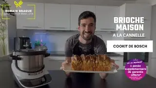 [COOKIT de BOSCH] Brioche maison &agrave; la cannelle 🍞