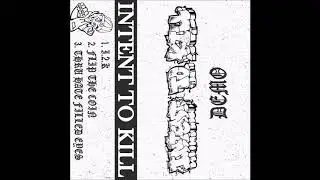 Intent to Kill - Demo Tape '19