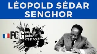 UPCT - Literature: Who is L&eacute;opold S&eacute;dar Senghor?