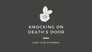 Knocking on Death's Door | Dare To Be Different with Alisha Altieri