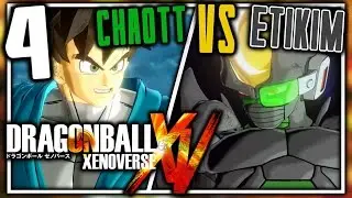 Dragon Ball Xenoverse - Part 04 - CHAOTT VS ETIKIM (PC Playthrough)