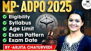 MP ADPO Notification, Exam Date & Syllabus | MPPSC ADPO 2025 | StudyIQ Judiciary