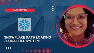 Snowflake Data Loading - Local File System