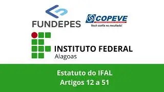 Estatuto do IFAL - Artigos 12 ao 51