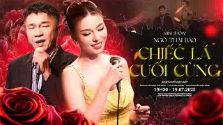 Chiếc Lá Cuối Cùng ( Sáng tác: Tuấn Khanh) | NGÔ THÁI BẢO FT BABA | Minishow Phòng Trà