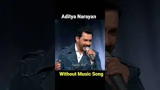 a ajnabi tu bhi kahin 💎| Without Music | Aditya Narayan 🤣| #songs #musivideo #bollywood #hindisong