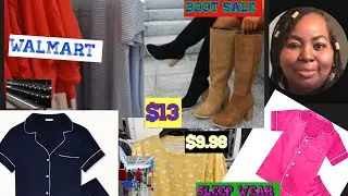 WALMART* GIGANTIC 👢 BOOT SALE* $9.98 SLEEP WEAR*SHOPPING *EMPTY SHELVES 
