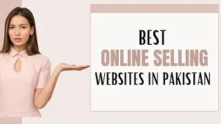 Best online selling websites in Pakistan