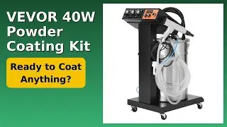 REVIEW (2026): VEVOR 40W Powder Coating Kit. Features.