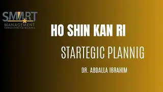 Hoshin Kanri Strategic Planning| Leadership| Dr.  Abdalla Ibrahim| Smart Management Consultancy