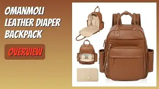 REVIEW (2025): Omanmoli Leather Diaper Backpack. Features