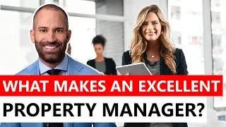 What Makes an Excellent Property Manager