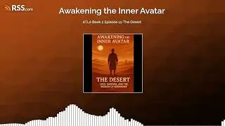 ATLA Book 2 Episode 11: The Desert