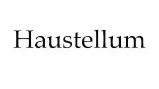 How to Pronounce Haustellum