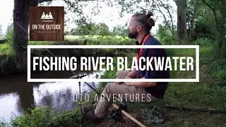 OTO Adventures - Fishing River Blackwater - Wade Bridge