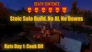 Rats Day 1: Cook Off DSOD No Downs Solo No AI. + My Stoic Build