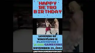 С днем ​​рождения Legends of Wrestling II на Playstation 2, X-Box и GameCube!