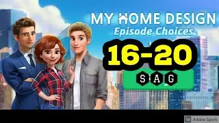 My Home Design Story Episode Choices level 16 17 18 19 20 gameplay android ios