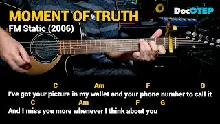 Moment Of Truth - FM Static (Guitar Chords Tutorial with Lyrics)