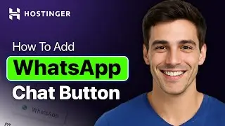 How To Add A WhatsApp Chat Button In Hostinger Website (2025 Guide)