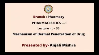 Pharmaceutics - I | Mechanism of Dermal Penetration of Drug | AKTU Digital Education