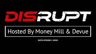 DISRUPT Podcast  Premiering Soon