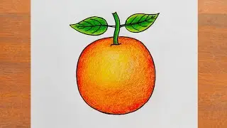 संतरा का चित्र बनाना सीखें / How to Draw an Orange Easy Step By Step / Orange Drawing/ Fruit Drawing